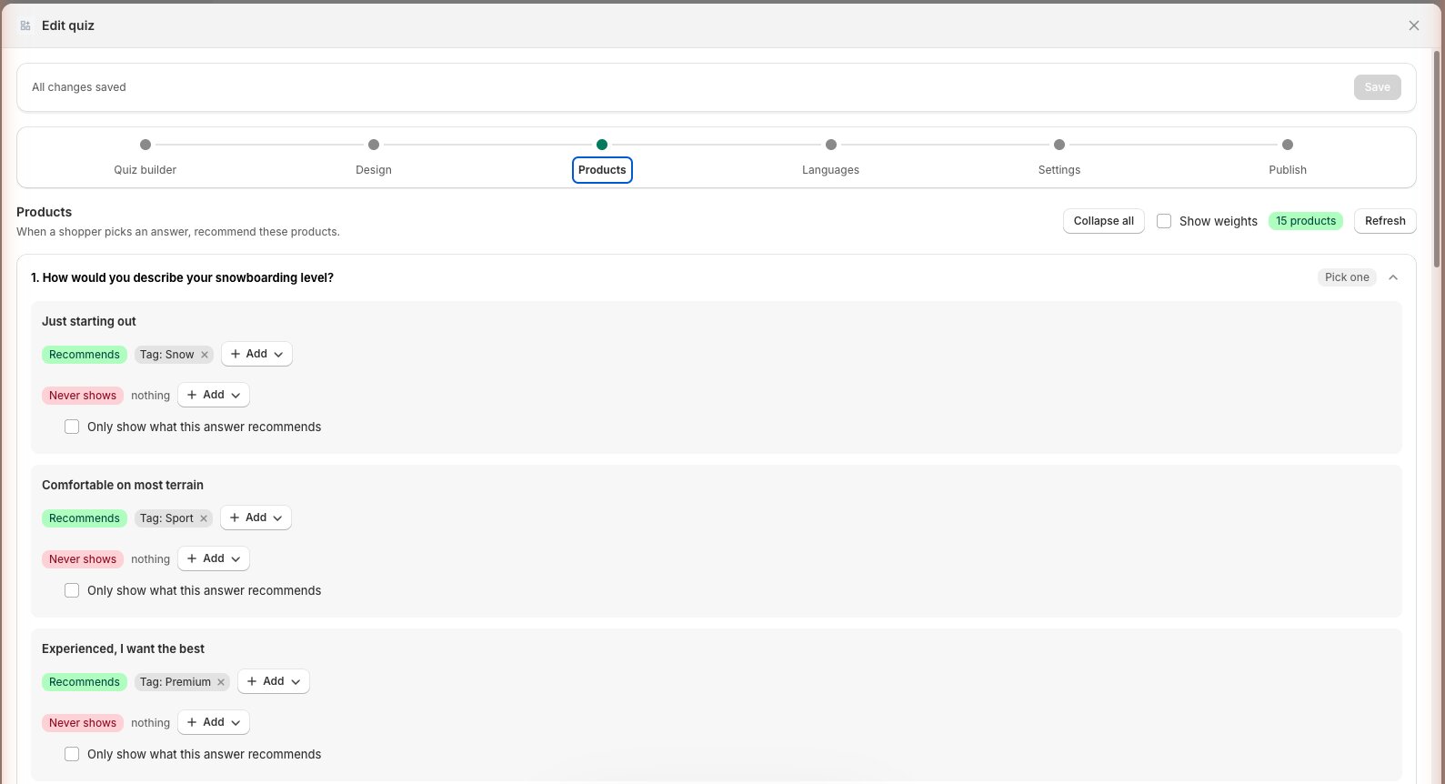 The Products tab: each answer mapped to the products it recommends or never shows